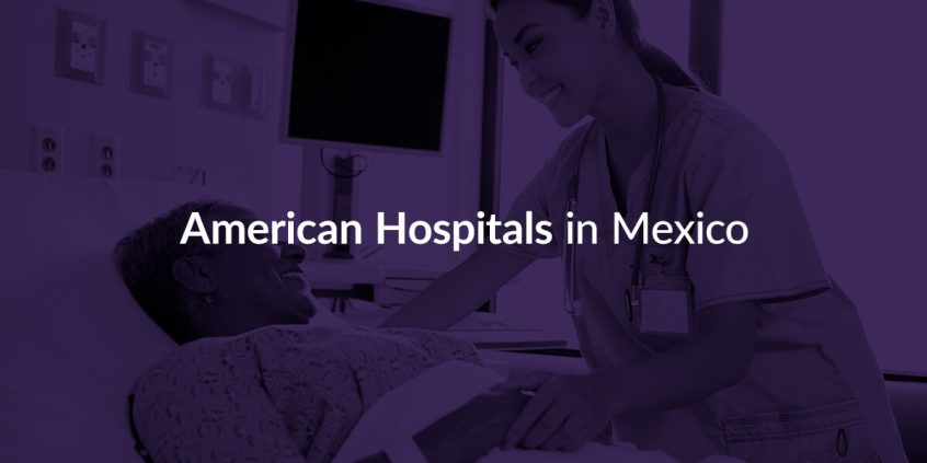 American-Hospitals-In-Mexico