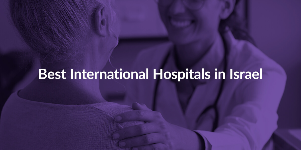 Best International Hospitals In Israel Air Ambulance Best International Hospitals In Israel