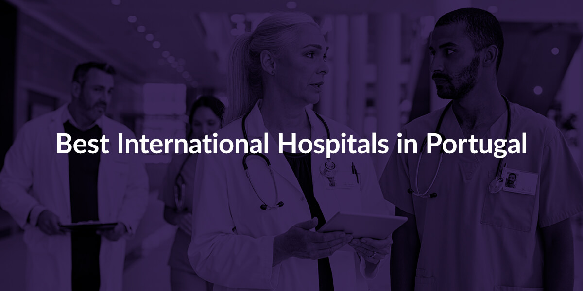 International Hospitals in Portugal for EnglishSpeakers