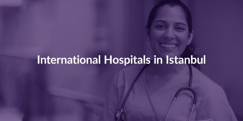 International Hospitals In Istanbul