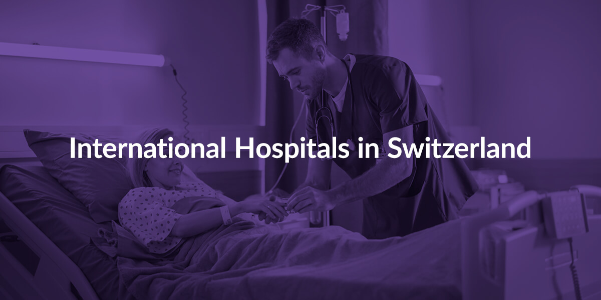 Featured image for “International Hospitals in Switzerland”