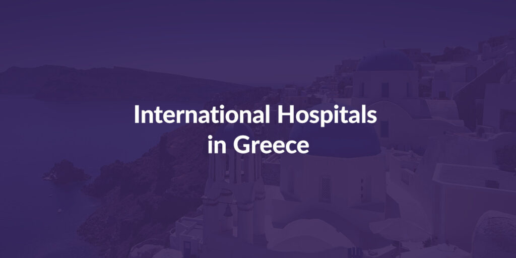 International Hospitals In Greece International Hospitals In Greece