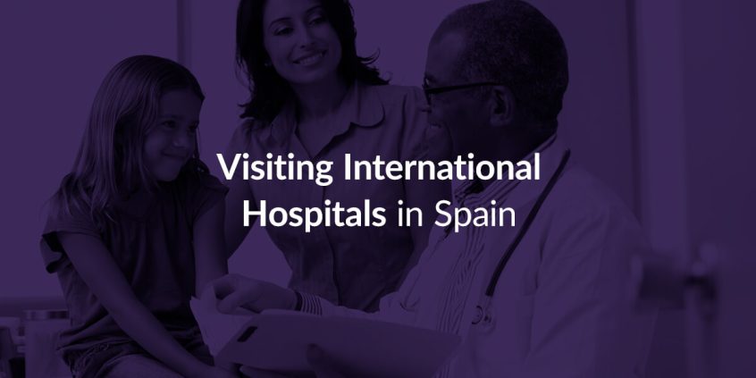 Visiting-International-Hospitals-In-Spain